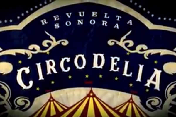 Revuelta Sonora estrena Álbum Circo Delia