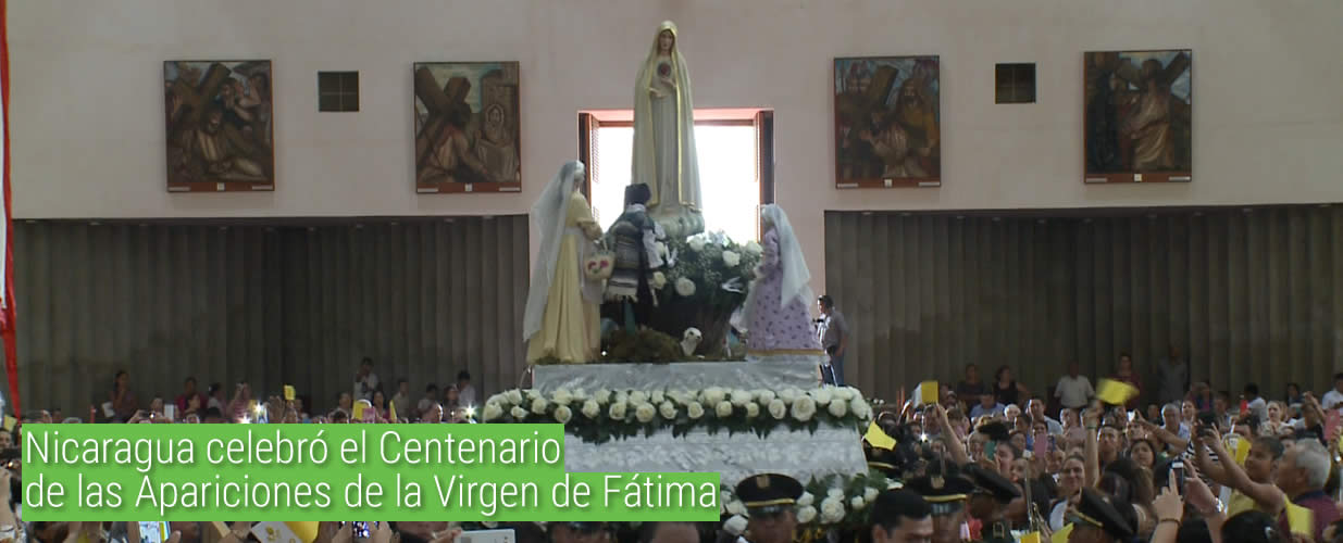 Nicaragua celebró el Centenario de las Apariciones de la Virgen de Fátima