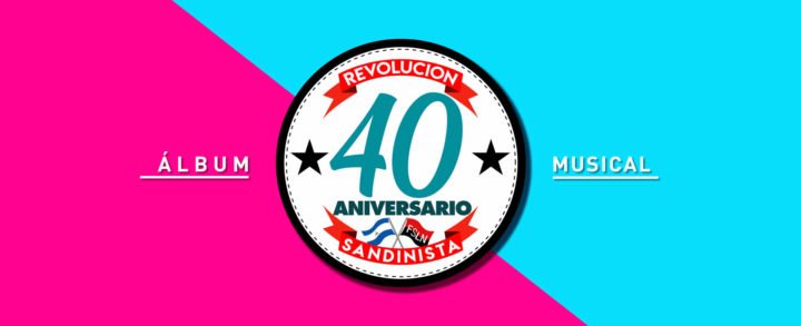 Bases de la Convocatoria al Disco Musical y Documental 40 Aniversario  Revolución Sandinista