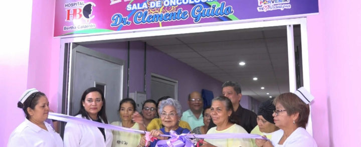 Reinauguran Sala de Oncología del Hospital Bertha Calderón